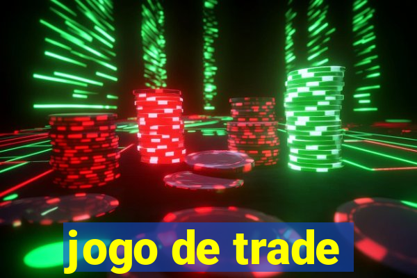 jogo de trade